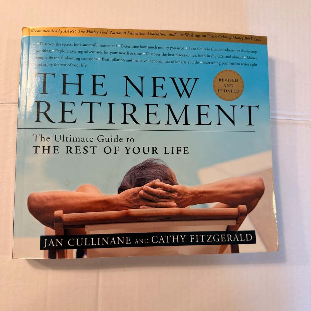 The New Retirement: Revised & Updated Paperback Book